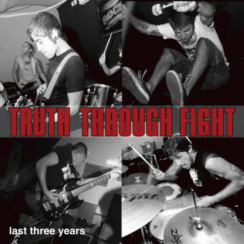 Truth Through Fight : Last Three Years